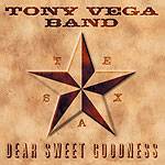 Tony Vega Band : Dear Sweet Goodness